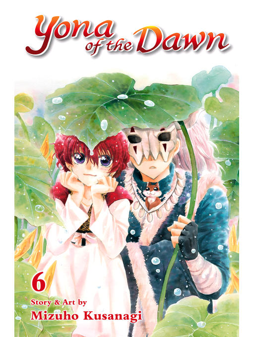 Title details for Yona of the Dawn, Volume 6 by Mizuho Kusanagi - Wait list